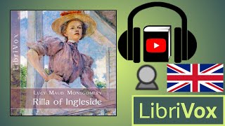 Rilla of Ingleside by Lucy Maud MONTGOMERY read by Karen Savage  Full Audio Book [upl. by Sibyl]