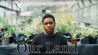 Our Land I A Short Film [upl. by Ardnuahc]