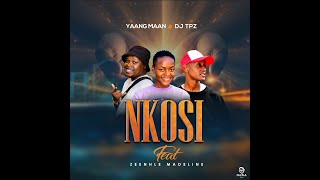 Yaang Maan amp Dj Tpz  Nkosi  Ft Zeenhle Madeline [upl. by Mendes304]