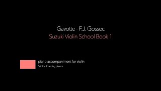 17 Gavotte  FJ Gossec  SUZUKI VIOLIN BOOK 1 PIANO ACCOMPANIMENT [upl. by Tnek]