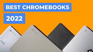 Top 12 BEST Chromebooks You Can Buy Right Now In 2022 [upl. by Peria]