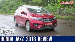 The New Honda Jazz 2018 Review  हिंदी  MotorOctane [upl. by Hilel]