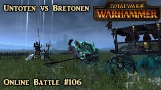 Neue Spieler in der alten Welt  Untote vs Bretonen  Total War Warhammer Online Ladder 106 [upl. by Kent]