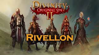 Divinity Original Sin II  Rivellon [upl. by Dolorita794]