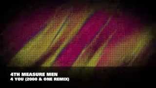 4th Measure Men  4 You 2000 amp One Remix [upl. by Alian]