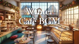 Cozy Winter Cafe with the Aroma of Freshly Baked Bread – Bossa Nova BGM to Soothe and Energize [upl. by Ayouqat325]