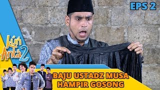 NGAKAK Baju Ustadz Musa Mau Dilempar ke Kebakaran  Kun Anta 2 Eps 2 [upl. by Collete]