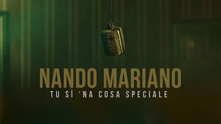 Nando Mariano  Tu sì na cosa speciale Official Video 2021 [upl. by Nira]