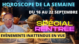 Horoscope semaine du 16 septembre 2024 plein feu sur leclipse [upl. by Notlrahc]