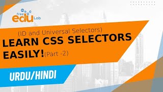 Learn CSS Selectors  StepbyStep Guide  Class 4  CSS Tips aur Tricks Web Development Ke Liye [upl. by Atiekal]