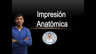 Prótesis Dental IMPRESIÓN ANATÓMICA [upl. by Amolap774]