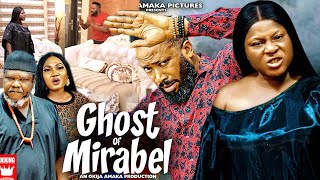 GHOST OF MIRABEL SEASON 1amp2 FEATURING FREDRICK LEONARD DESTINY ETIKONEW MOVIE [upl. by Harriot822]