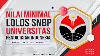 TERBARUNILAI MINIMAL LOLOS UPI SNBP 2023WAJIB TONTON [upl. by Ewer]