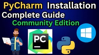 How To Install PyCharm Community Edition IDEA on Windows 1011  2024 Update   Complete Guide [upl. by Ajoop]