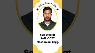 Got Selected in SAIL as OCT Trainee Mechanical post Congratulations Rahul Kumar sailoctt exam [upl. by Durning]