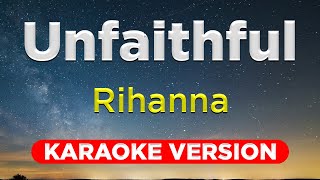 UNFAITHFUL  Rihanna HQ KARAOKE VERSION with lyrics [upl. by Sabir138]