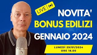 BONUS EDILIZIA le ultime novità che devi conoscere  GENNAIO 2024 [upl. by Nylarej]