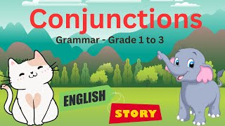 Conjunctions – English Grammar Lessons Conjunctions  English Grammar Grade 1  3  Colorful Story [upl. by Belak197]