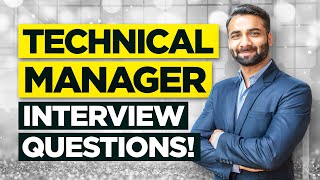 TECHNICAL MANAGER Interview Questions amp Answers How to Pass a Technical Management Job Interview [upl. by Neeka]