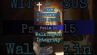 Discover the POWER of Effective Daily Prayer with Psalm 15 psalm dailyscripturereading jesus [upl. by Yliab]