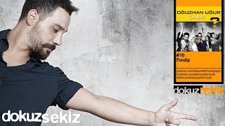 Oğuzhan Uğur  Fondip Lyric Video [upl. by Brewer]