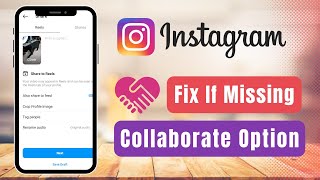 Fix Invite Collaborator Option Not Showing on Instagram [upl. by Tirzah907]