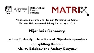 Prerecorded lecture 3 Analytic functions of Nijenhuis operators and Splitting theorem [upl. by Fabian601]