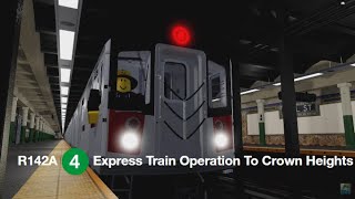 Roblox IRT Mainline  R142A 4 Exp Train Operation From Brooklyn Bridge  Crown HeightsUtica Av [upl. by Osicnarf954]