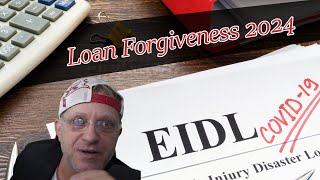 EIDL Loan Forgiveness 2024 A CALL TO ACTION by Small Business Owners MAJOR UPDATE [upl. by Nnaylime]