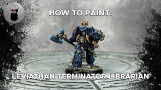 Contrast How to Paint Leviathan Terminator Librarian [upl. by Cardinal883]