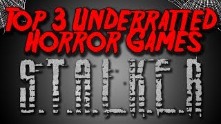 Top 3 Underrated Horror Games Stalker [upl. by Enillebyam260]