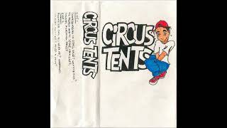 The Circus Tents  Self Titled Demo 1991 Full [upl. by Rostand]