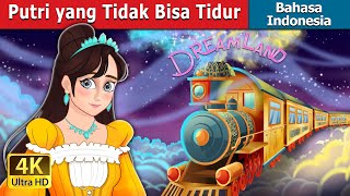 Putri yang Tidak Bisa Tidur  The Princess Who Couldnt Sleep in Indonesian  IndonesianFairyTales [upl. by Eniagrom]