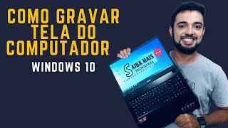 COMO GRAVAR A TELA DO PC  Windows 10 [upl. by Nevarc]