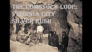 The Comstock Lode Virginia City Silver Rush [upl. by Lauhsoj]