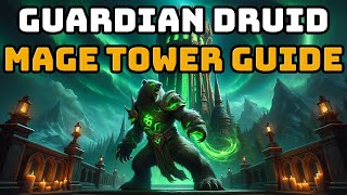 Guardian druid mage tower guide  fast and easy druid form [upl. by Nairda]