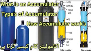 Accumulator How does a hydraulic Accumulator Work in Urduhindi Step by Step [upl. by Marcela]