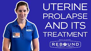 Uterine Prolapse Warning Signs and Treatment [upl. by Pippo]