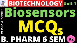 MCQ of BiosensorsMCQ of Pharmaceutical BiotechnologyB Pharmacy 6 SemUnit 1As per PCI [upl. by Anrak606]