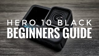 GoPro Hero 10 Beginners Guide amp Tutorial  Getting Started [upl. by Namyaw]