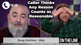 Caller Thinks FALLACIOUS Reasons ARE STILL REASONS  Matt Dillahunty and Jimmy snow [upl. by Seagraves]