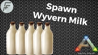 How to Spawn Wyvern Milk ARK Survival Evolved [upl. by Engel121]