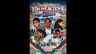 Q Money  Neat  On My Block Season 2 OST [upl. by Daniel]