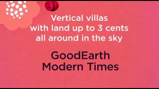 Good Earth Modern Times Vertical Villas with Land around in the sky [upl. by Brod871]