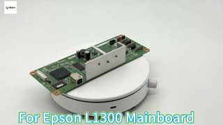 Formatter Board For Epson L1300 Mainboard Logic Motherboard Epson Printer L1300Mainboard [upl. by Eryt182]