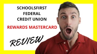 🔥 SchoolsFirst Federal Credit Union Rewards Mastercard Review Pros and Cons [upl. by Meeharbi]