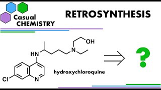 Retrosynthesis 8 Hydroxychloroquine  Organic Chemistry [upl. by Mcallister]