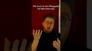 ❤️ Wie hoch ist das Pflegegeld bei Behinderung GradderBehinderung gdb [upl. by Eldoria]