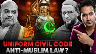 Why are MUSLIMS Against UNIFORM CIVIL CODE  Is it BIASED [upl. by Anayia]