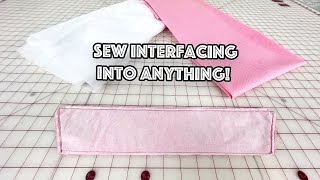 Sewing Interfacing 101 How To Sew On Interfacing [upl. by Muldon483]